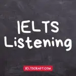 IELTS Listening: Ultimate Guide To Achieve High Band Score